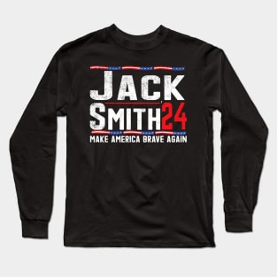 Jack Smith Fan Club Member 2024 Election Candidate Long Sleeve T-Shirt